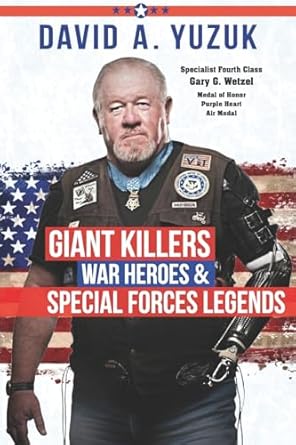 giant killers war heroes and special forces legends 1st edition david a yuzuk 1958363812, 978-1958363812
