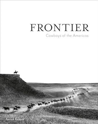 frontier cowboys of the americas 1st edition anouk masson krantz ,bernie taupin 1864709812, 978-1864709810
