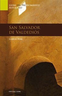 guia de arte prerromanico asturiano san salvador de valdedios 1st edition lorenzo arias paramo 8484595986,