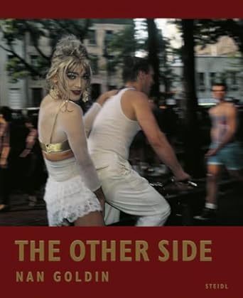 nan goldin the other side 1st edition joey gabriel ,sunny suits ,nan goldin ,bea rogers 3958296130,