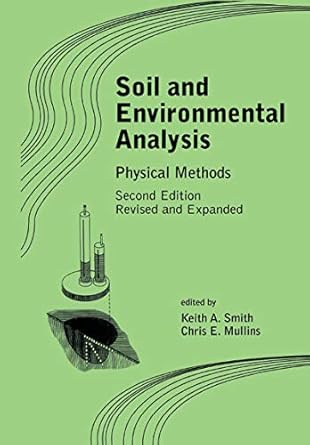 soil and environmental analysis 1st edition keith a smith 0367398044, 978-0367398040