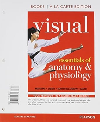visual essentials of anatomy and physiology books a la 1st edition frederic martini ,william ober ,edwin