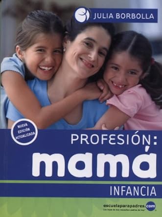 profesion mama 1st edition borbolla ,julia 6079581531, 978-6079581534