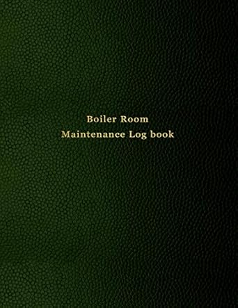 boiler room maintenance log book repair operate maintain and checking journal for boiler room engineers