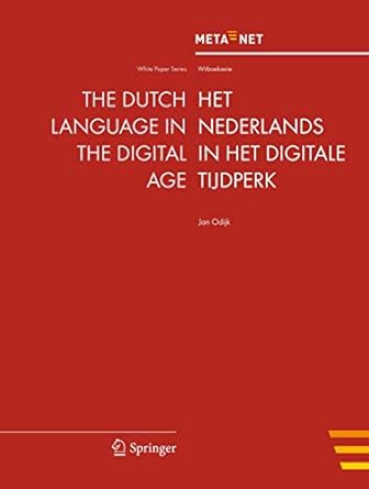 the dutch language in the digital age 1st edition georg rehm ,hans uszkoreit 3642259774, 978-3642259777