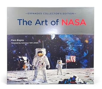 the art of nasa the illustrations that sold the missions expanded 1st edition piers bizony 0760382573,