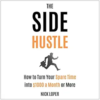 the side hustle how to turn your spare time into $1000 a month or more completely updated for 2019 1st