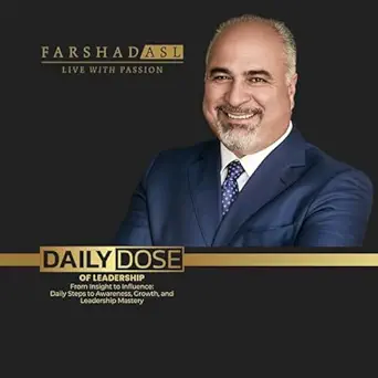 daily dose of leadership from insight to influence daily steps to awareness growth and leadership mastery 1st