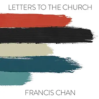 letters to the church 1st edition francis chan ,ramon de ocampo ,oasis audio b07gxz4w1q