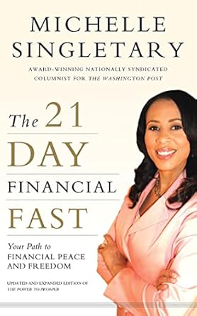 the 21 day financial fast your path to financial peace and freedom unabridged edition michelle singletary