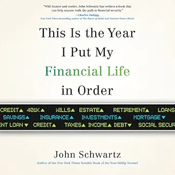 this is the year i put my financial life in order 1st edition john schwartz ,kaleo griffith ,penguin audio
