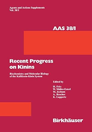 recent progress on kinins biochemistry and molecular biology of the kallikrein kinin system 1st edition