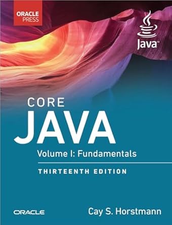 core java volume i fundamentals 13th edition cay horstmann 0135328373, 978-0135328378