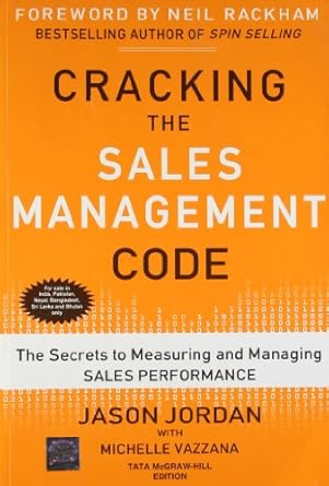 cracking the sales management code the secrets to measuring and managing sales performance 1st edition jordon