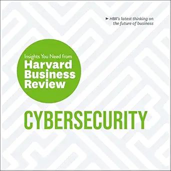 cybersecurity the insights you need from harvard business review 1st edition harvard business review ,alex
