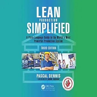 lean production simplified a plain language guide to the worlds most powerful production system 1st edition
