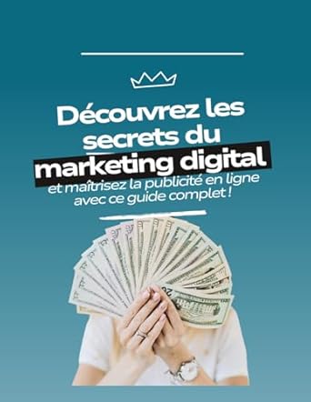 decouvrez les secrets du marketing digital 1st edition sanctis ,tilda b0f47jdh3m, 979-8316649068