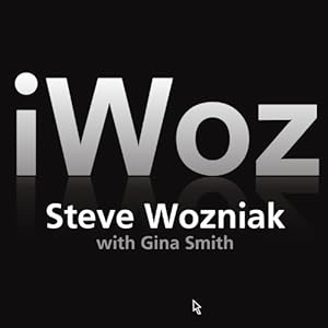 iwoz how i invented the personal computer and had fun along the way 1st edition steve wozniak ,gina smith