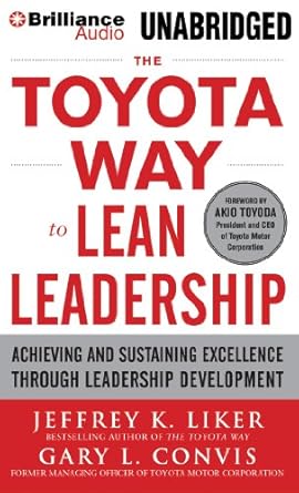 the toyota way to lean leadership achieving and sustaining excellence through leadership development library