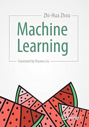 machine learning 1st edition zhi hua zhou ,shaowu liu 9811519668, 978-9811519666