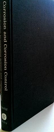 corrosion and corrosion control an introduction to corrosion science and engineering 3rd printing edition
