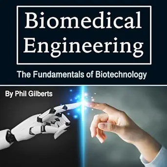 biomedical engineering the fundamentals of biotechnology 1st edition phil gilberts ,kevin brooker ,freegulls