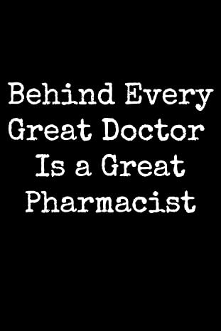 pharmacist gifts behind every great doctor is a great pharmacist 1st edition tom bee b0cqr7vvzq