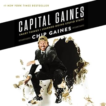 capital gaines smart things i learned doing stupid stuff 1st edition chip gaines ,mark dagostino b0c62wwckp,