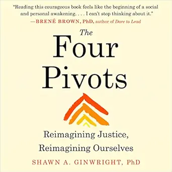 the four pivots reimagining justice reimagining ourselves 1st edition shawn a ginwright phd ,north atlantic