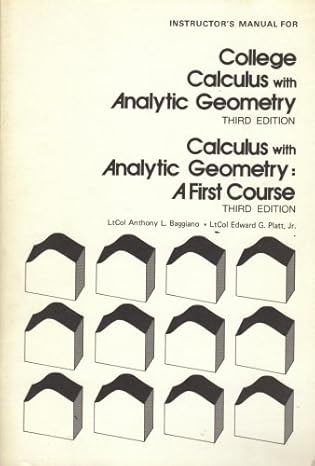 college calculus with analytic geometry instructors manual 1st edition baggiano ,platt b001k2adhc