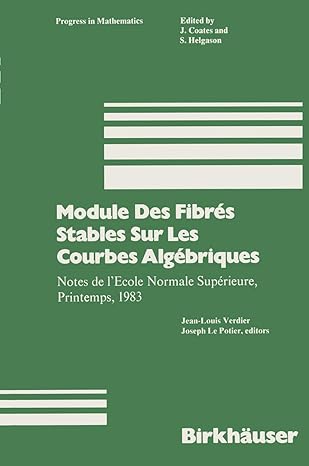 module des fibres stables sur les courbes algebriques notes de lecole normale superieure printemps 1983 1st