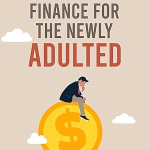 finance for the newly adulted a financial dictionary for every household 1st edition guy edwards ,tom brooks