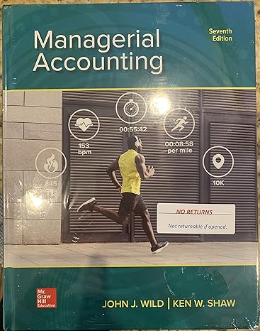 managerial accounting 7th edition john wild ,ken shaw 1260247880, 978-1260247886