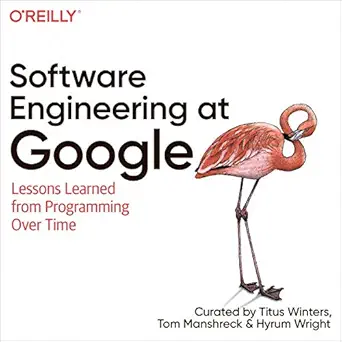 software engineering at google lessons learned from programming over time 1st edition titus winters ,tom