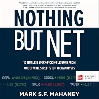 nothing but net 10 timeless stock picking lessons from one of wall streets top tech analysts 1st edition mark