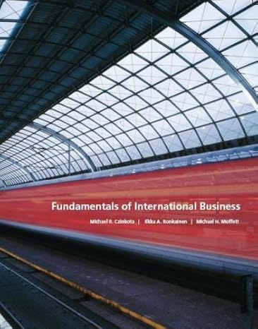 fundamentals of international business 2nd edition czinkota ,ronkainen ,moffett 0979734428, 978-0979734427
