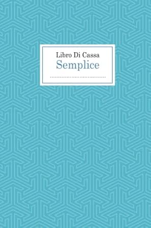 libro di cassa semplice registro delle entrate e delle uscite perfetto per la contabilita e la tenuta dei