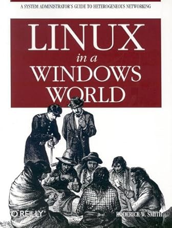 linux in a windows world 1st edition roderick w smith ph d b008smu2qe