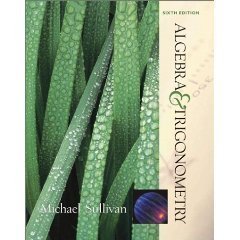 algebra and trigonometry 6th edition michael sullivan b002p1zvew