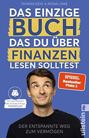 das einzige buch das du uber finanzen lesen solltest der entspannte weg zum vermogen von den machern des