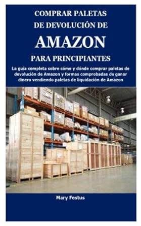 comprar paletas de devolucion de amazon para principiantes la guia completa sobre como y donde comprar