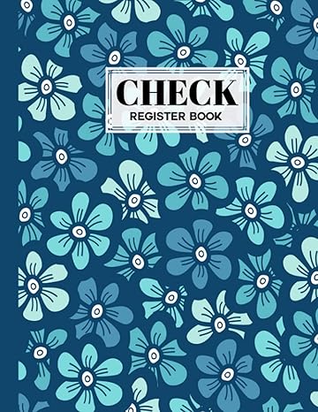 check register book check register book blue flowers cover 120 pages size 8 5 x 11 to check bank transaction