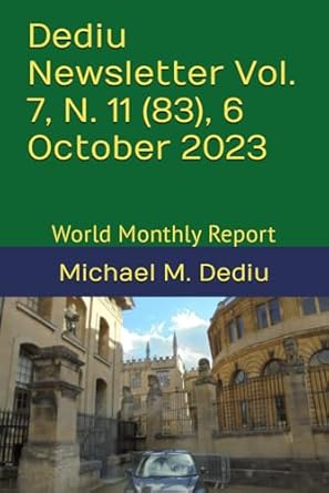 dediu newsletter vol 7 n 11 6 october 2023 world monthly report 1st edition michael m dediu b0ck3qd2xd,