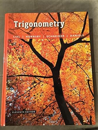 trigonometry 11th edition margaret lial ,john hornsby ,david schneider ,callie daniels 0134217438,