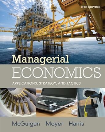 managerial economics applications strategies and tactics 1st edition james r mcguigan ,r charles moyer