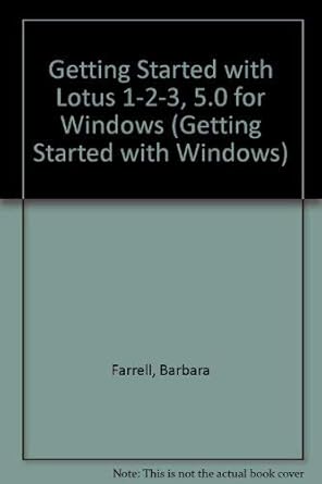 getting started with lotus 1 2 3 5 0 for windows 1st edition barbara farrell 0471120677, 978-0471120674