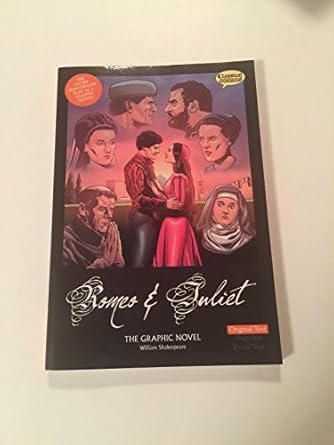 romeo and juliet the graphic novel original text 1st edition john mcdonald ,william shakespeare ,clive bryant