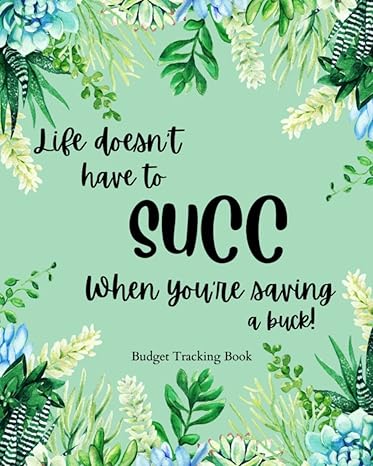 budget tracking book life doesnt have to succ when youre saving a buck succulent inspired weekly and monthly