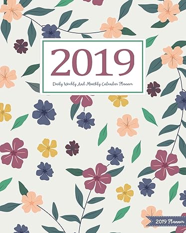 2019 planner daily weekly and monthly calendar planner january 2019 to december 2019 for to do list planners