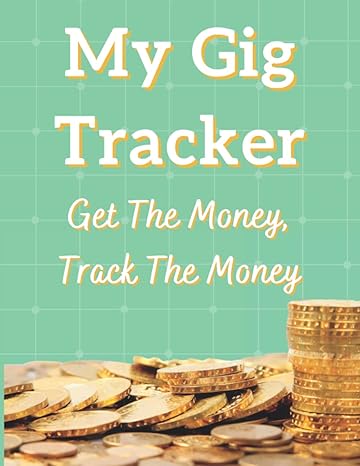 my gig tracker get the money track the money for gigs jobs brand deals sides hustles record and track your